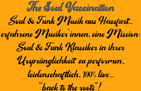 The Soul Vaccination... Soul & Funk Musik aus Haßfurt!